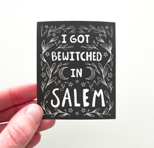 Load image into Gallery viewer, Bewitched in Salem Sticker
