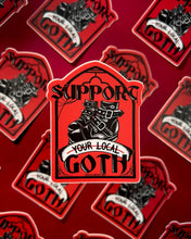 Load image into Gallery viewer, Support Your Local Goth Sticker
