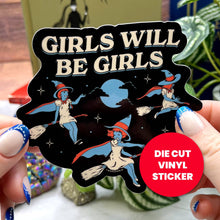 Load image into Gallery viewer, Girls Will Be Girls Witch Sticker
