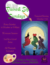 Load image into Gallery viewer, Paint&amp; Sip Sundays at Hotel Salem
