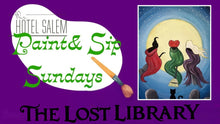 Load image into Gallery viewer, Paint&amp; Sip Sundays at Hotel Salem
