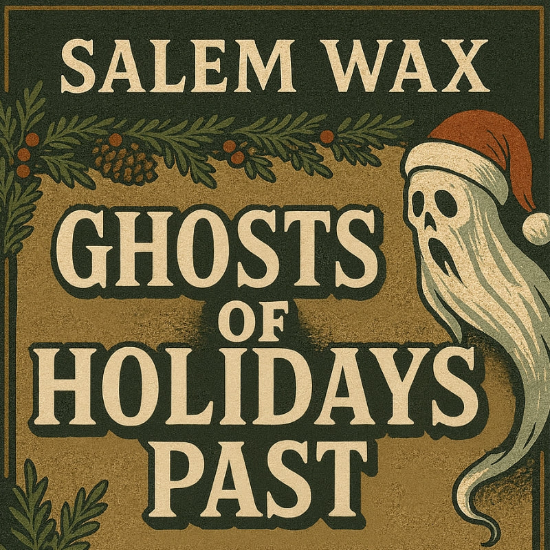 Salem Wax: Ghosts of Holidays Past