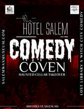 Load image into Gallery viewer, Salem's Comedy Coven- Hotel Salem Takeover
